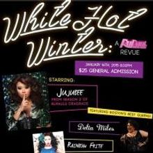 WHITE HOT WINTER: A RUPAUL'S DRAG RACE REVUE Set for Seacoast Rep