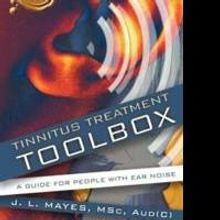 New Book TINNITUS TREATMENT TOOLBOX Covers the Spectrum of Treatment Options