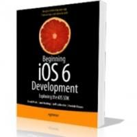 BEGINNING i0S 6 DEVELOPMENT Just Released by Apress Media