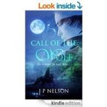 JP Nelson Releases “Call of the Wolf: Book One of the Kohrinju Tai Saga”
