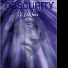 Nancy D. Gosse Releases OBSCURITY: IN YOUR FACE