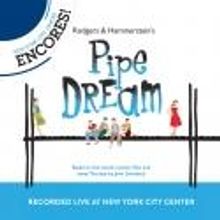 Encores! PIPE DREAM Album Gets 9/18 Release!