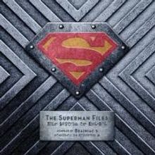 THE SUPERMAN FILES Celebrates 75 Years as the Man of Steel