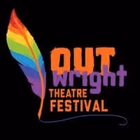 OUTwright Theatre Festival Kicks Off Today