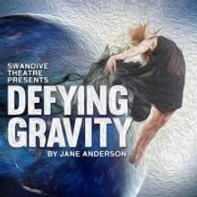 Swandive Theatre to Open New Program with DEFYING GRAVITY in January