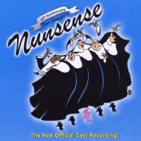 BWW CD Reviews: NUNSENSE: 30th ANNIVERSARY CAST RECORDING is Vividly Fun