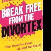 Author Authors Tips to Power Through Divorce in BREAK FREE FROM THE DIVORTEX