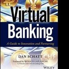 New Book by Dan Schatt, VIRTUAL BANKING, is Released