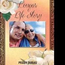 Peggy Dubas Releases Debut Book, COUGAR LIFE STORY