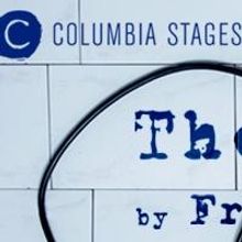 THE PHYSICISTS, WAKE & More Set for Columbia Stages 2014 Season