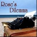 Spotlighters Theatre Presents Baltimore Premiere of ROSE'S DILEMMA, Now thru 2/10
