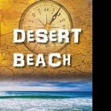 Bob Gentry's New Book “Desert Beach” is Released
