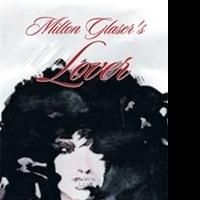 Marsha Ross Releases Literary Collection in MILTON GLASER'S LOVER