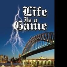 How to Win in the Game of Life Presented in New Book 'Life Is a Game'