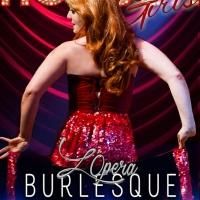 The Hot Box Girls to Present L'OPERA BURLESQUE, Today