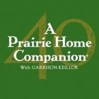 A PRAIRIE HOME COMPANION Stops Tonight at the Wharton Center