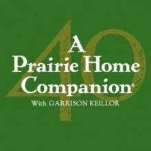 A PRAIRIE HOME COMPANION to Stop at the Wharton Center, 7/30