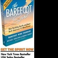 Barefoot Wine Founders Release NY Times Bestseller, THE BAREFOOT SPIRIT