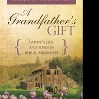 James E. Smith Sr. Releases Autobiography, A GRANDFATHER'S GIFT