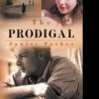 New Book, 'The Prodigal' by Janice Parker is Released
