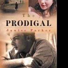 New Book, 'The Prodigal' by Janice Parker is Released