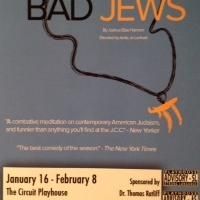 BWW Reviews: Circuit's BAD JEWS Is Exciting Theatre