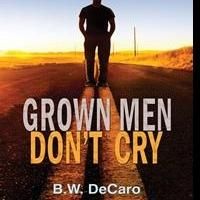 GROWN MEN DON'T CRY is Released