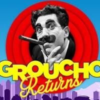 Frank Ferrante and The Central Heating Lab Present GROUCHO RETURNS, 8/7-24