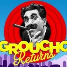 Frank Ferrante and The Central Heating Lab Present GROUCHO RETURNS, 8/7-24
