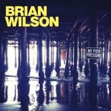 Brian Wilson's 11th Solo Studio Album 'No Pier Pressure' Released Today
