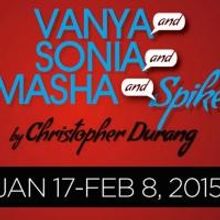 Gulfshore Playhouse to Open Spring 2015 Season with VANYA AND SONIA AND MASHA AND SPI