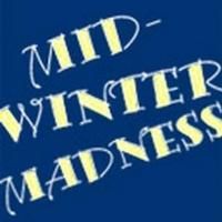 MIDWINTER MADNESS SHORT PLAY FESTIVAL Set for 2/10-3/2