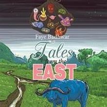 Faye Badhwar Releases TALES FROM THE EAST