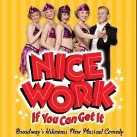 NICE WORK IF YOU CAN GET IT National Tour Launches Today in Dallas