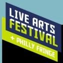 Opening Week of 2012 Philadelphia Live Arts Festival Kicks Off with 7 Festival…