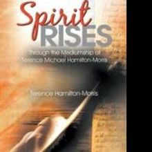 Author and Medium Terence Hamilton-Morris Discusses the Afterlife in SPIRIT RISES
