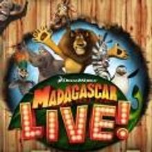 DreamWorks' MADAGASCAR LIVE! to Tour the UK in 2013