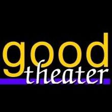 Good Theater Opens ANCESTRAL VOICES, 4/3