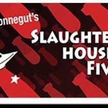 Custom Made to Open Season with Kurt Vonnegut's SLAUGHTERHOUSE FIVE, 9/12-10/12