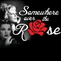 Florida Studio Theatre to Celebrate Garland & Midler with SOMEWHERE OVER THE ROSE…