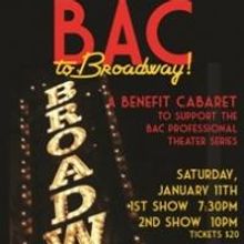 Beverly Arts Center's 2014 Theater Series Opens Tonight with BAC TO BROADWAY