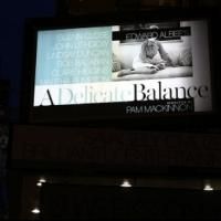 Up on the Marquee: A DELICATE BALANCE