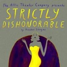 Attic Theater Presents Preston Sturges' STRICTLY DISHONORABLE at The Flea, Now Throug