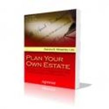 Plan Your Own Estate: Passing on Your Assets and Your Values Legally and Efficiently 