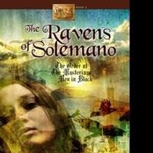 The Ravens of Solemano or The Order of the Mysterious Men in Black Aims to Share the 