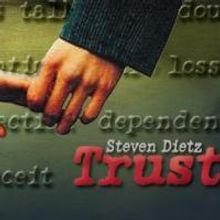 Theatre Unleashed to Present Steven Dietz's TRUST, 10/3-11/9