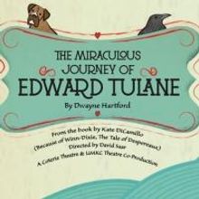 The Coterie & UMKC Theatre Begin a Miraculous Journey with EDWARD TULANE Tonight