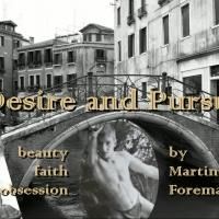 DESIRE AND PURSUIT Opens at London's Etcetera Theatre Tonight