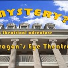 Dragon's Eye Theatre Debuts A MYSTERY? at FringeArts, Now thru 9/22