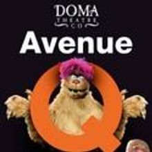 DOMA Theatre Company Presents AVENUE Q, Beginning 11/9